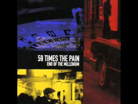 59 Times The Pain - Need No Alibi