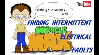 Finding Intermittent Electrical Faults MiracleMAX