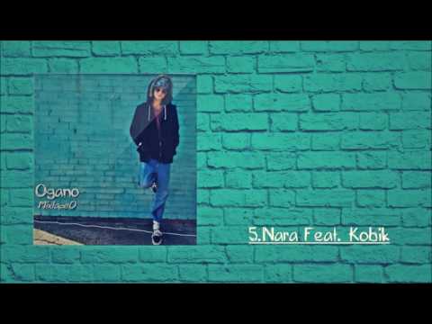 Ogano - Nara Feat. Kobik