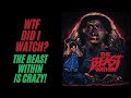 The Beast Within (1982) Is Pure Insanity! #80shorror