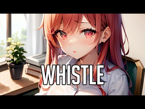 「Nightcore」 Whistle - Jax Jones & Calum Scott ♡ (Lyrics)