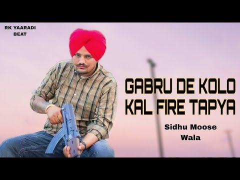 gabru de kolo kal fire tapya lagda rakane hun time theek na Sidhu Moose Wala | Official Video