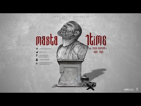 Masta - 1Time (Feat: Força Suprema & Dope Boyz )