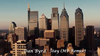 Download lagu Dan Byrd - Stay (Mp Anto Remix) mp3