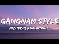 Mas Musiq Daliwonga Gangnam Style Ft DJ Maphorisa Kabza De Small Lyrics