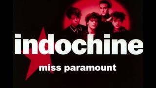 Indochine - Miss Paramount (Edited version)