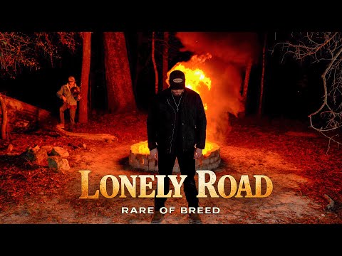 Rare of Breed - LONELY ROAD (Music Video)