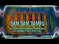 DJ SARZEN PERSONAL SONG DAM DAM DAMRU BAJA A BHOLA MAHASHIVRATRI SPACIAL SONG MIX DJ SOMNATH BAC