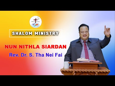 Nun Nithla Siardan - Rev. Dr. S. Tha Nei Fai