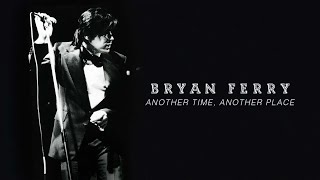 Bryan Ferry - Another Time, Another Place (Live at the Royal Albert Hall, 1974) (Official Audio)
