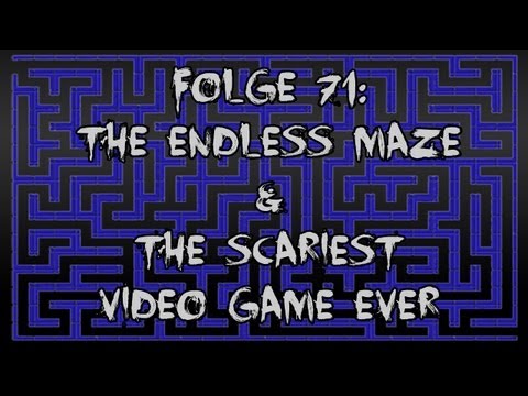 Let's Creep: Folge 71 - The Endless Maze & The Scariest Video Game Ever [Ü] [German]