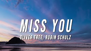 Oliver Tree &amp; Robin Schulz - Miss You (TikTok Remix) [Lyrics]