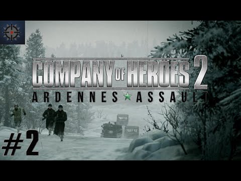 Company of Heroes 2 Ardennes Assault Mission 2 HD (Guide/Walkthrough)