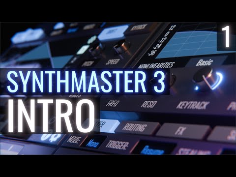 Intro to Synthmaster 3 | Tutorial PART 1