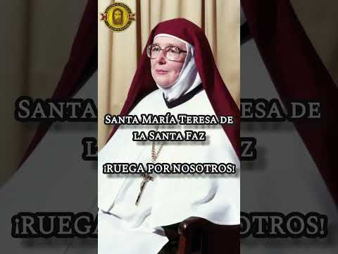 14 de Junio- Santa Maria Teresa de la Santa Faz, Religiosa y Cofundadora de la OCSF