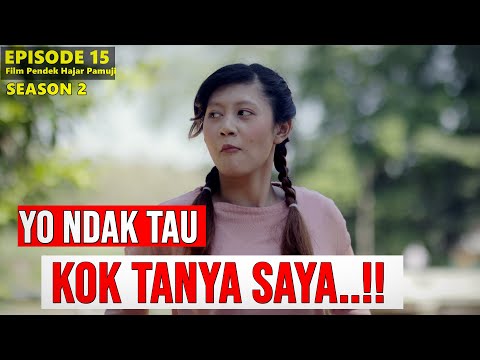 yo-ndak-tau-kok-tanya-saya-eps-15-film-pendek-hajar-pamuji-season-2