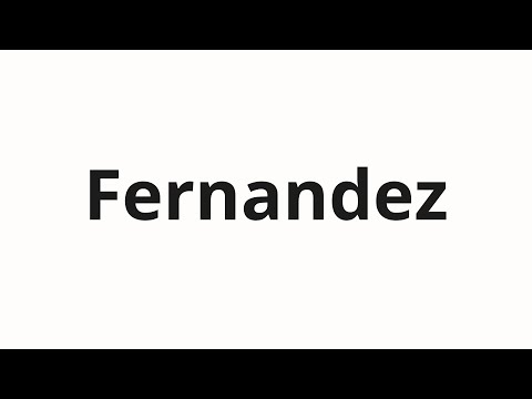 How to pronounce Fernandez