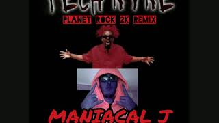 Maniacal J - &quot;Planet Rock 2K (Original Version) Tech N9ne REMIX