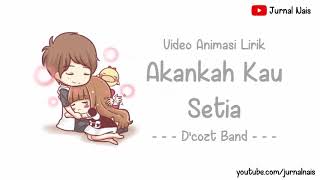 Download lagu Video Animasi Lirik..... Akankah Kau Setia -----D'cozt Band---- mp3 Download lagu Video Animasi Lirik..... Akankah Kau Setia -----D'cozt Band---- mp3