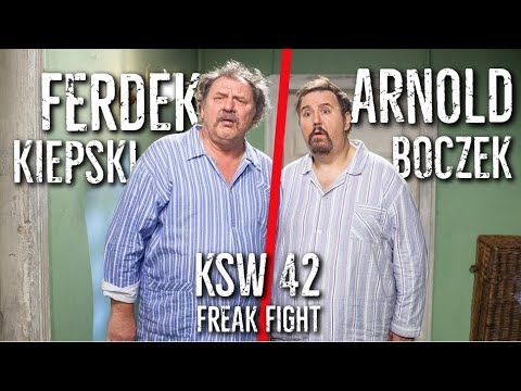 Ferdek Kiepski VS Arnold Boczek / KSW 42 Freak Fight wszechczasów