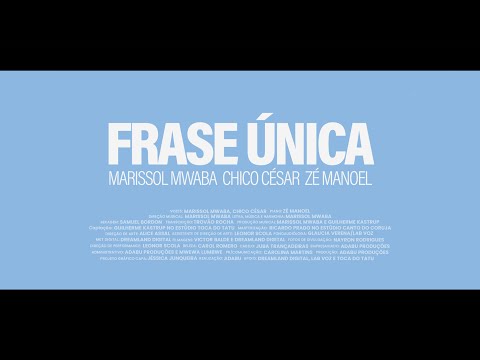 Marissol Mwaba - Frase Única Part. Chico César e Zé Manoel