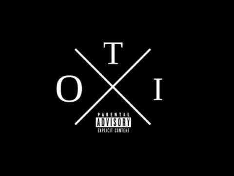 O.T.I - OTI (Intro)