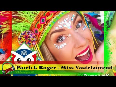 Patrick Roger - Miss Vastelaovend / halve finalist lvk 2019