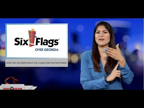 Deaf Day celebration at Six Flags over GA postponed (ASL - 6.7.19)