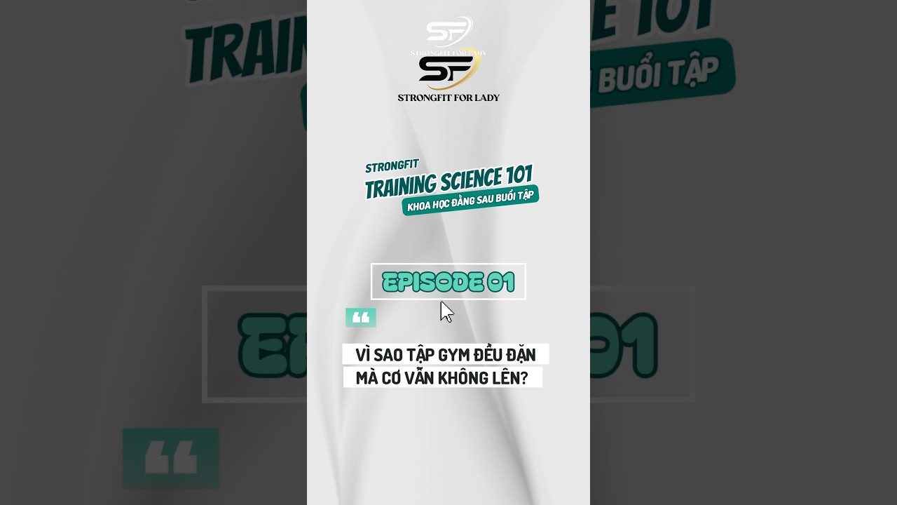 Tại sao tập hoài mà cơ không lên? - Training Science 101