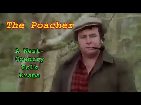 West Country Tales  - Series 1 Episode 2 - The Poacher