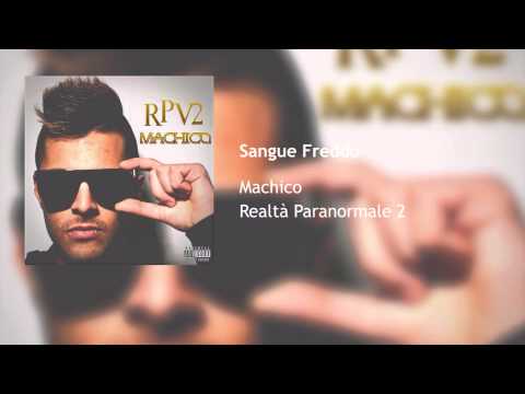 €£ Machico - Sangue Freddo Ft. Shoun