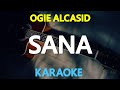 [KARAOKE] SANA - Ogie Alcasid 🎤🎵