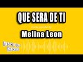Melina Leon - Que Sera De Ti (Versión Karaoke)
