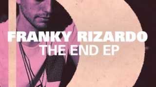 Franky Rizardo - The End (Rizardo Re-Dub)