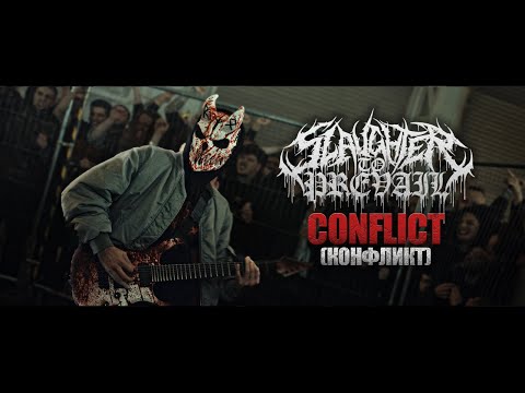 SLAUGHTER TO PREVAIL - CONFLICT