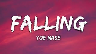 Yoe Mase - Falling (Lyrics)