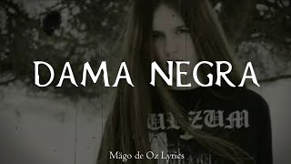Mägo de Oz - Dama Negra - Letra