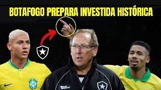 SAIU AGORA!! BOTAFOGO QUER GABRIEL JESUS E RICHARLISON!