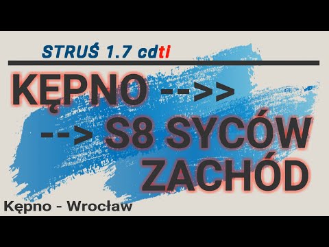 KĘPNO - S8 SYCÓW Zachód GPS [DW482-S8][e1 Kępno-Wrocław] @BoczneDrogi