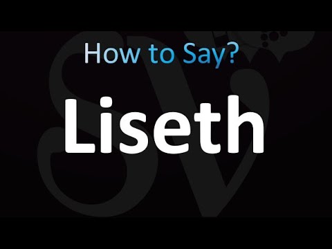 How to Pronounce Liseth (correctly!)