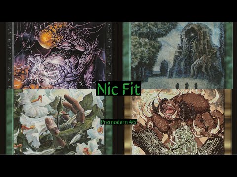 Perusing Premodern #5: Nic Fit (Deck Tech + Gameplay)