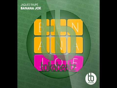 Jaques Raupé - Banana Joe (Official)