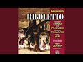 Rigoletto : Act 1 "Che m'ami, deh, ripetimi" [Duca, Gilda, Conte di Ceprano, Borsa, Giovanna]
