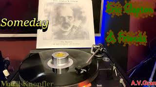 Eric Clapton &amp; Friends – Someday (Mark Knopfler) /vinyl/