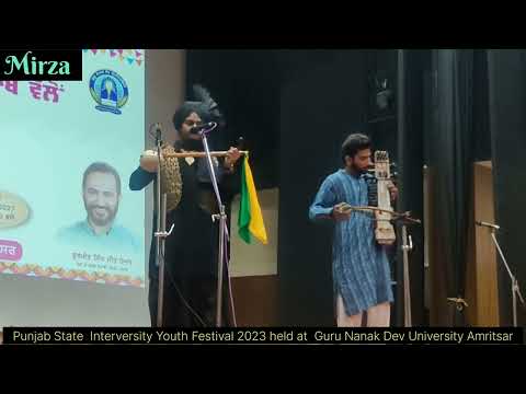 Mirza : Punjab State Interversity Youth Festival 2023 held at Guru Nanak Dev University Amritsar