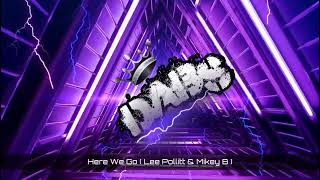 Download lagu Here We Go ( Lee Pollitt & Mikey B ) mp3