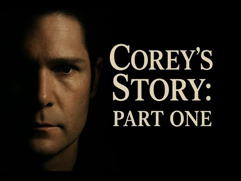 COREY'S STORY: Part One of Two:  An Examination of the Life and Career of Corey Feldman