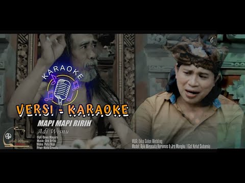 KARAOKE // MAMP MAPI RIRIH // ADI WISNU