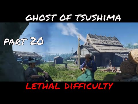GHOST OF TSUSHIMA Lethal Difficulty Walkthrough Part 20