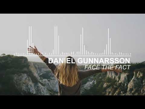 Face The Fact - Daniel Gunnarsson
